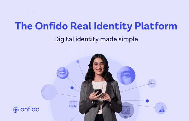The Onfido Real Identity Platform, digital identity made simple