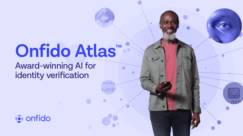 Onfido Atlas, award-winning AI for identity verification