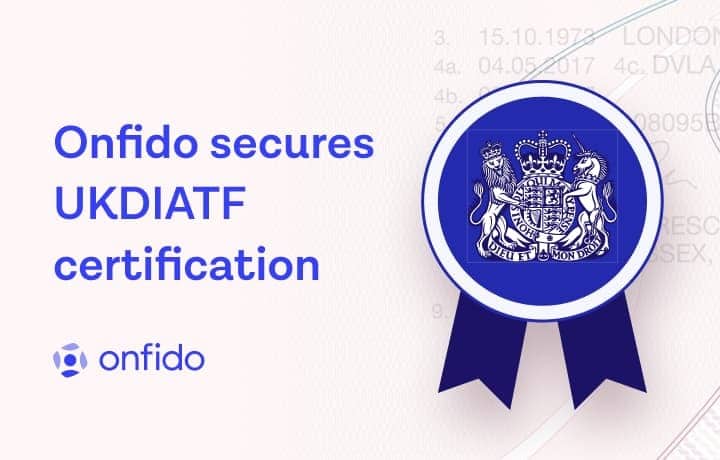 Onfido secures UKDIATF certification