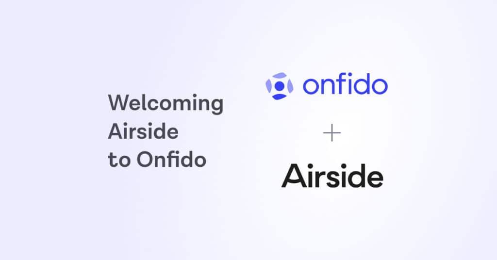 Welcoming Airside to Onfido featured image